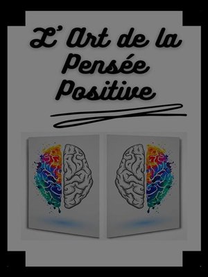 cover image of L'art de la Pensée Positive